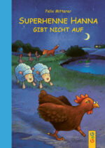 Produktcover des Buches: Superhenne Hanna gibt nicht auf