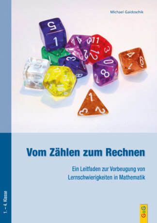 Produktcover des Buches: Vom Zählen zum Rechnen – Ein Leitfaden zur Vorbeugung von Lernschwierigkeiten in Mathematik
