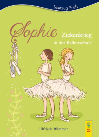 Produktcover des Buches: LESEZUG/Profi: Sophie - Zickenkrieg in der Ballettschule