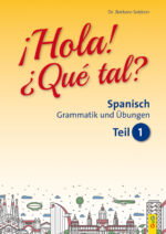 Produktcover des Buches: Hola! Que tal? 1 – Spanisch für das 1. und 2. Lernjahr