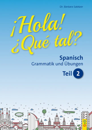 Produktcover des Buches: Hola! Que tal? 2 – Spanisch für das 3. und 4. Lernjahr