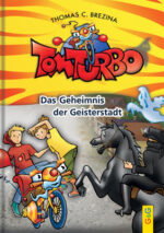Produktcover des Buches: Tom Turbo: Das Geheimnis der Geisterstadt
