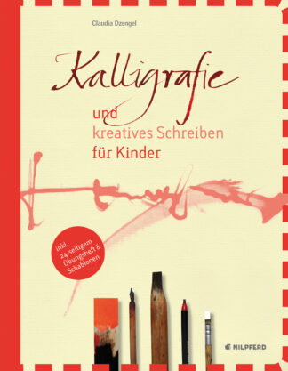 Produktcover des Buches: Kalligrafie und kreatives Schreiben für Kinder