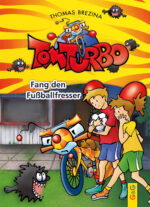 Produktcover des Buches: Tom Turbo: Fang den Fußballfresser