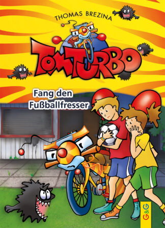 Produktcover des Buches: Tom Turbo: Fang den Fußballfresser