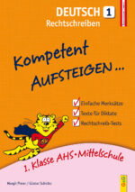 Produktcover des Buches: Kompetent Aufsteigen Deutsch 1 – Rechtschreiben