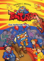 Produktcover des Buches: Tom Turbo: Das bellende Pony