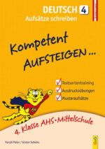 Produktcover des Buches: Kompetent Aufsteigen Deutsch 4 – Aufsätze schreiben