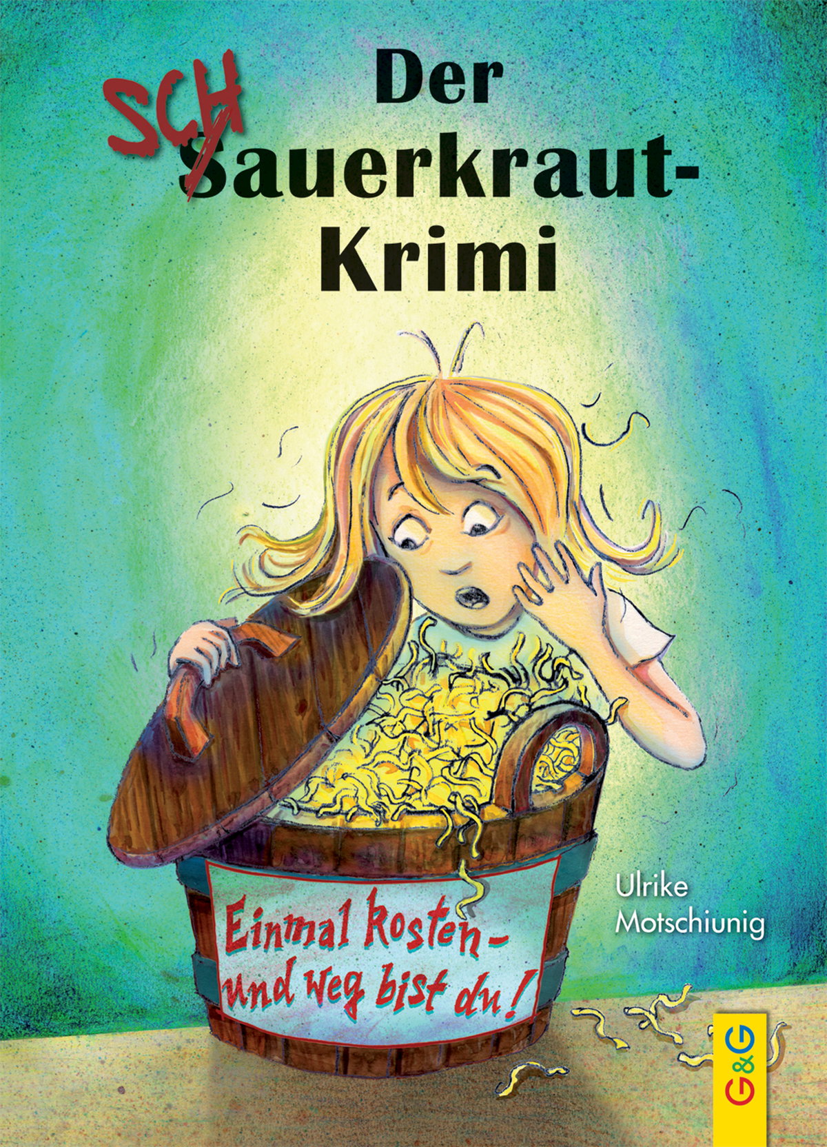 Produktcover des Buches: Der Schauerkraut-Krimi Einmal kosten - und weg bist du!
