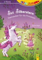 Produktcover des Buches: LESEZUG/2. Klasse: Siri Silberstern - Feenzauber für die Prinzessin