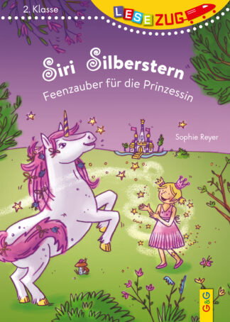 Produktcover des Buches: LESEZUG/2. Klasse: Siri Silberstern - Feenzauber für die Prinzessin