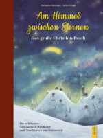 Produktcover des Buches: Am Himmel zwischen Sternen - Das große Christkindbuch