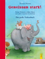 Produktcover des Buches: Gemeinsam stark! Das große Vorlesebuch