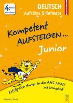 Produktcover des Buches: Kompetent Aufsteigen Junior Deutsch – Aufsätze und Referate 4. Klasse VS