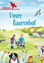 Produktcover des Buches: Österreich entdecken - Unser Bauernhof