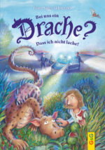 Produktcover des Buches: Bei uns ein Drache? Dass ich nicht lache!