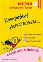 Produktcover des Buches: Kompetent Aufsteigen Deutsch 1 – Schularbeits-Trainer