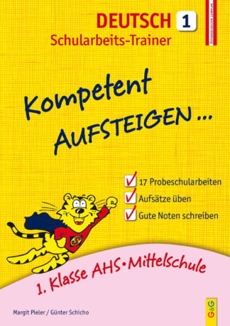 Produktcover des Buches: Kompetent Aufsteigen Deutsch 1 &ndash; Schularbeits-Trainer