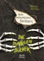 Produktcover des Buches: Die dunklen Bücher – Meine unheimlichen Nachbarn