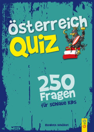 Produktcover des Buches: &Ouml;sterreich-Quiz &ndash; 250 Fragen f&uuml;r schlaue Kids