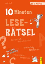Produktcover des Buches: 10-Minuten-Leserätsel ab 6 Jahren