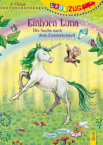 Produktcover des Buches: LESEZUG/2. Klasse: Einhorn Luna. Die Suche nach dem Zauberkristall