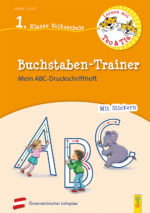 Produktcover des Buches: Lernen mit Teo und Tia Deutsch – Buchstaben-Trainer – 1. Klasse Volksschule