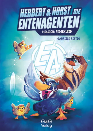 Produktcover des Buches: Herbert und Horst - Die Enten-Agenten: Mission Federkleid