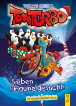 Produktcover des Buches: Tom Turbo: Sieben Pinguine gesucht!