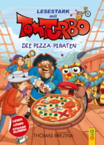 Produktcover des Buches: Tom Turbo – Lesestark – Die Pizza-Piraten