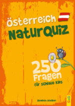 Produktcover des Buches: Österreich Natur-Quiz – 250 Fragen für schlaue Kids