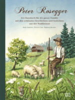 Produktcover des Buches: Durch das Jahr mit Peter Rosegger. Ein Hausbuch für die ganze Familie