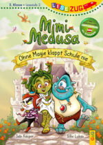 Produktcover des Buches: LESEZUG/2. Klasse – Lesestufe 2: Mimi Medusa – Ohne Magie klappt Schule nie