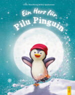 Produktcover des Buches: Ein Herz für Pilu Pinguin