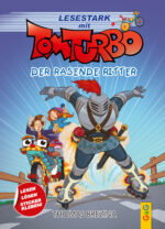 Produktcover des Buches: Tom Turbo – Lesestark – Der rasende Ritter