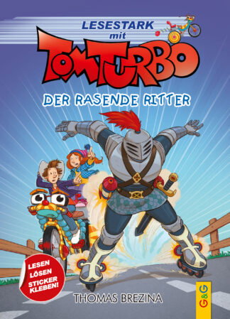 Produktcover des Buches: Tom Turbo – Lesestark – Der rasende Ritter
