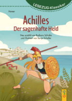 Produktcover des Buches: LESEZUG/Klassiker: Achilles – Der sagenhafte Held