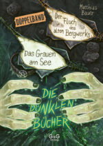 Produktcover des Buches: Die dunklen Bücher – Doppelband (Grauen am See / Fluch des Bergwerks)