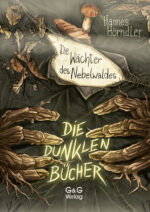 Produktcover des Buches: Die dunklen Bücher – Die Wächter des Nebelwaldes