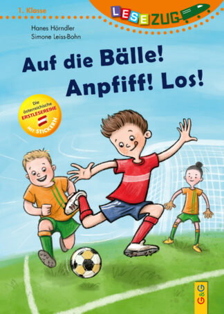 Produktcover des Buches: LESEZUG/1. Klasse: Auf die Bälle! Anpfiff! Los!
