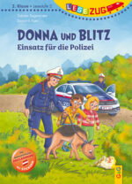 Produktcover des Buches: LESEZUG/2. Klasse – LESESTUFE 2: Donna und Blitz – Einsatz für die Polizei