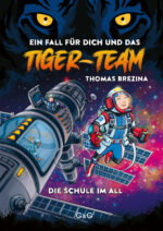 Produktcover des Buches: Tiger-Team – Die Schule im All