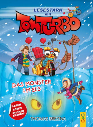 Produktcover des Buches: Tom Turbo – Lesestark – Das Monster im Eis