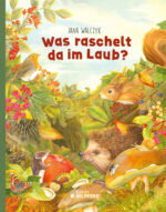Produktcover des Buches: Was raschelt da im Laub?