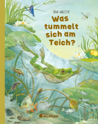 Produktcover des Buches: Was tummelt sich am Teich?