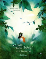 Produktcover des Buches: Wie ich die Welt mir träume