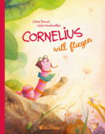 Produktcover des Buches: Cornelius will fliegen