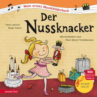 Produktcover des Buches: Der Nussknacker (Mein erstes Musikbilderbuch mit CD und zum Streamen