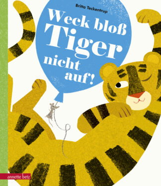 Produktcover des Buches: Weck bloß Tiger nicht auf!