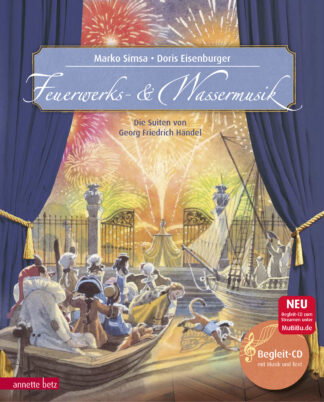 Produktcover des Buches: Feuerwerks- und Wassermusik (Das musikalische Bilderbuch mit CD und zum Streamen)